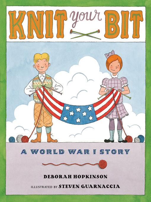 Title details for Knit Your Bit by Deborah Hopkinson - Wait list